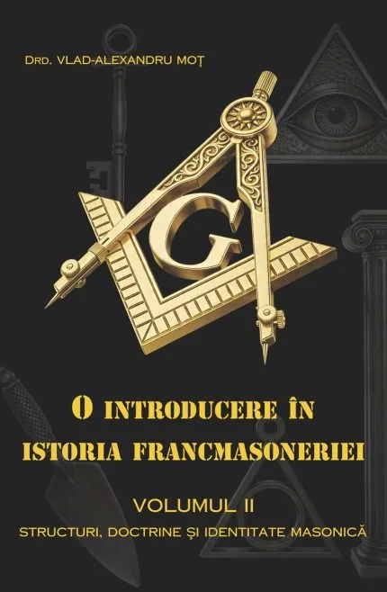 O introducere în istoria francmasoneriei, vol. II
